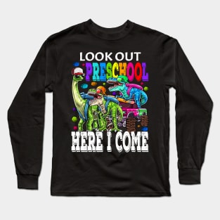 Look Out Preschool Here I Come Monster Truck Dinosaur Back To School Long Sleeve T-Shirt